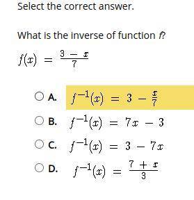 What is the inverse of function f? f(x)=3-x/7