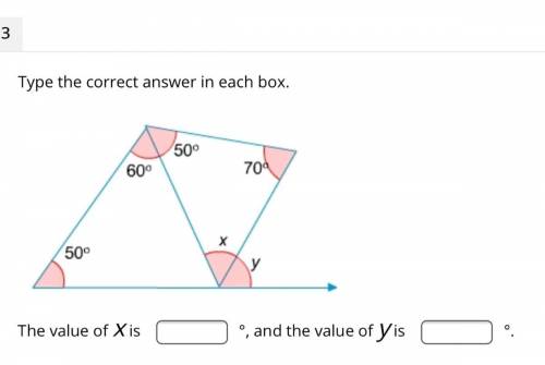 Type the correct answer in each box.

The value of x is °, and the value of y is °.
Reset Next