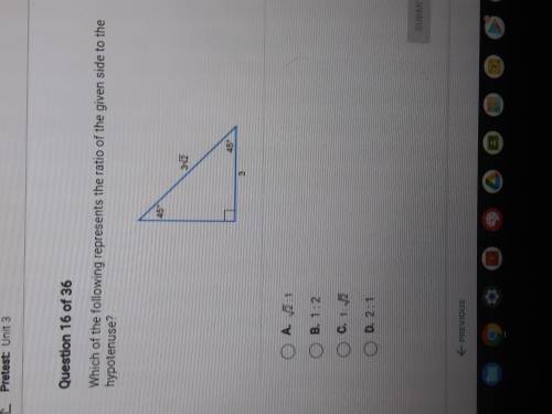 Which of the following represents the ratio of the given side to the hypotenuse