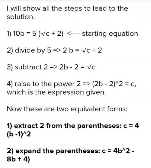 When 100-51 VC+2) is solved for c, one equation is c- (26-2)2. Which of the following is an equivale