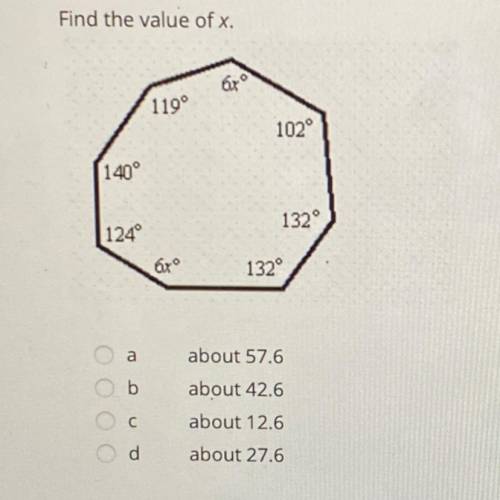 Find the value of x.
A. About 57.6
B. About 42.6
C. About 12.6
D. About 27.6