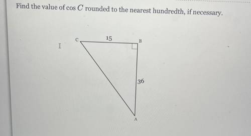 Find the value of cos C rounded to the nearest hundredth, if necessary