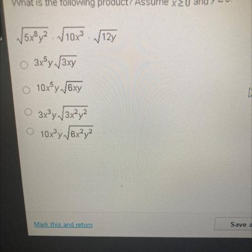 What is the following product? Assume x>0 and y>0 v5x^8y^2•v10^3•v12y