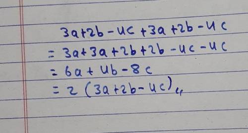 (3a+2b-4c)+(3a+2b-4c)​