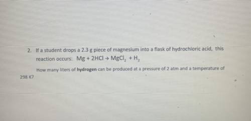 How many liters of hydrogen can be produced at a pressure of 2 atm and a temperature of 298 K?