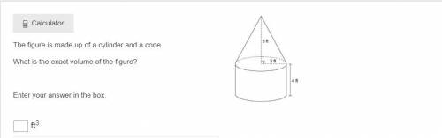 The figure is made up of a cylinder and a cone.
What is the exact volume of the figure?