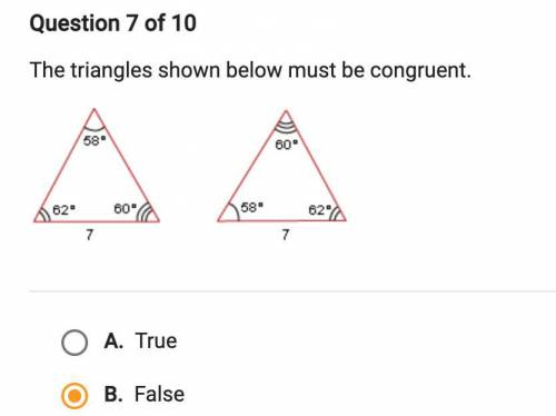 I WILL GIVE BRAINLIEST FAST 
TRUE OR FALSE? 
The triangles shown below must be congruent