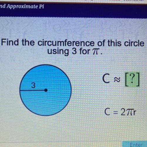 Find the circumference of this circle
using 3 for T.
C [?]
3
C = 27r