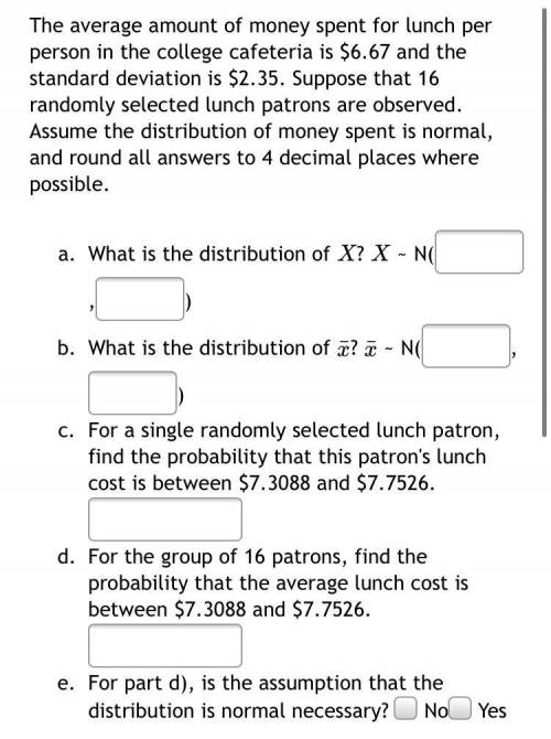 Need help on this question The average amount of money spent for lunch per person in the college ca