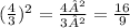 (\frac{4}{3})^{2}=\frac{4²}{3²}=\frac{16}{9}