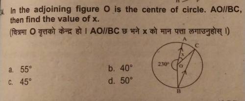 In the adjoining figure O is the centre of circle. AO/BC, then find the value of x.​