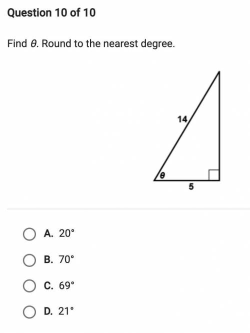 Find θ. Round to the nearest degree.

hypotenuse = 14
adjacent = 5
5.1.3: Right Triangle Trigonome