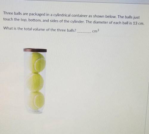 Three balls are packaged in a cylindrical container as shown below. The balls just touch the top, b