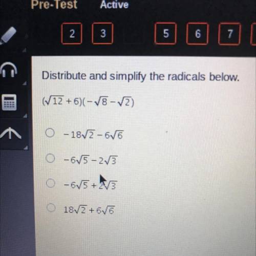 Distribute and simplify the radicals below.
(V12 + 6)(-V8-V2)