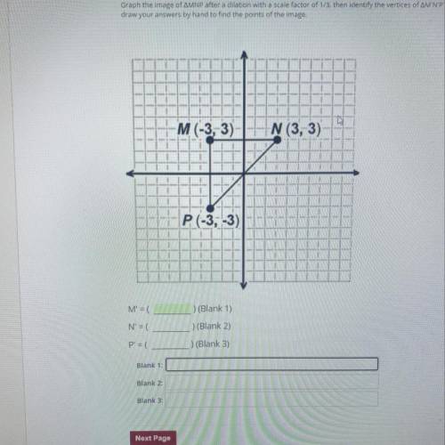 Graph the image after a dilation with a scale factor of 1/3, then identify the vertices of m n and