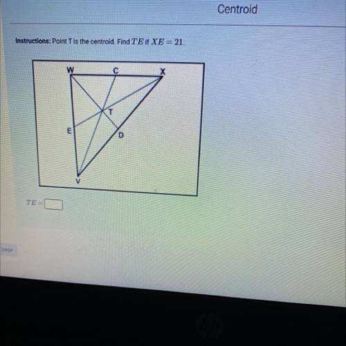 Point T is the centroid. Find TE if XE =21