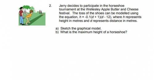 ILL MARK BRAINILEST IF YOU ANSWER!!!

Jerry decides to participate in the horseshoe
tournament at