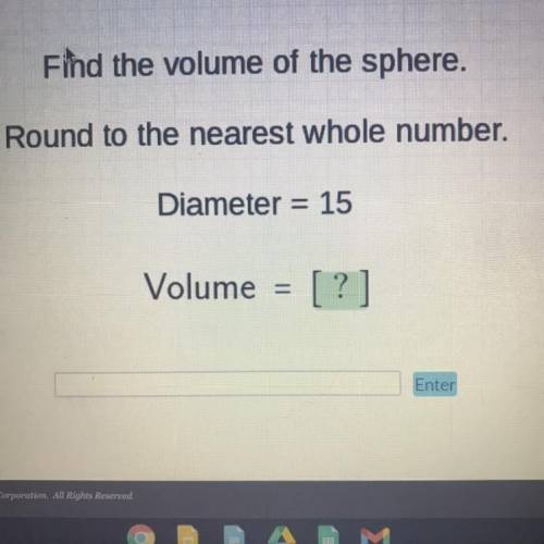 Help Needed Please!!!
First the volume of the sphere