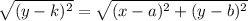 \sqrt{(y-k)^2}=\sqrt{(x-a)^2+(y-b)^2}