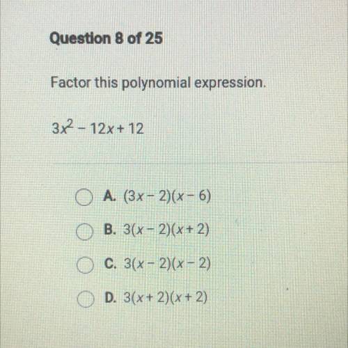 Factor this polynomial expression.

3x^2 - 12x+ 12
A. (3x - 2)(x-6)
B. 3(x-2)(x + 2)
C. 3(x-2)(x-2