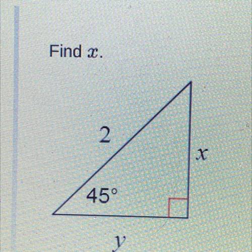 Find x on this special right triangle