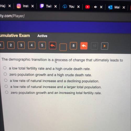 HELP PLEASE

The demographic transition is a process of change that ultimately leads to
Ο Ο
a low
