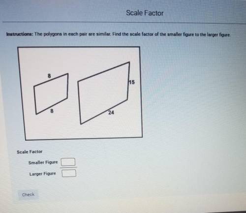 the polygons in each pair are similar. find the scale factor of the smaller figure to larger figure