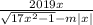 \frac{2019x}{\sqrt{17x^{2} -1} -m|x|}