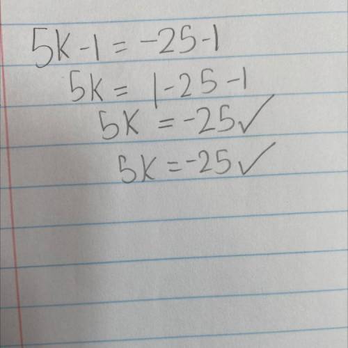 If 5k = -25, then 5k - 1 = -25 - 1
Segment proof