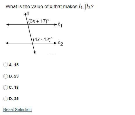 What is the value of x that makes L1 ∣∣ L2?
A. 15
B. 29
C. 18
D. 25