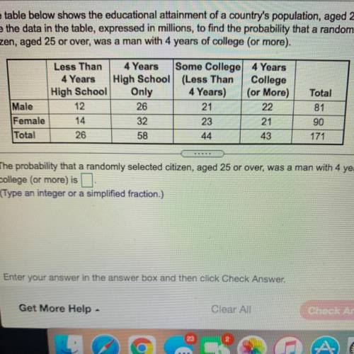 The table below shows the educational attainment of a country's population, aged 25 and over. Use t
