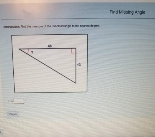 I NEED HELP 

Instructions find the measure of the indicated angle to the nearest deg