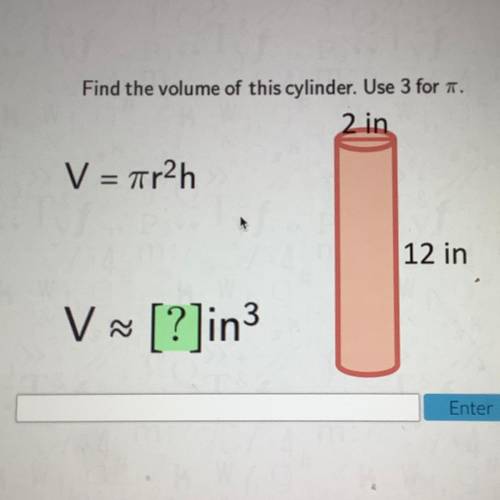 Find the volume of this cylinder. 
As soon as possible please