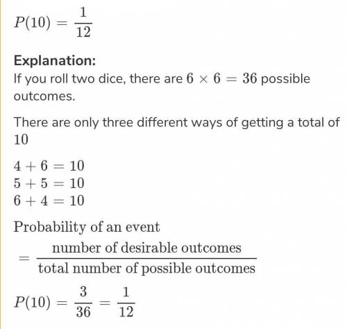 What is the probability of throwing a total score of 10 or less with two dice?​