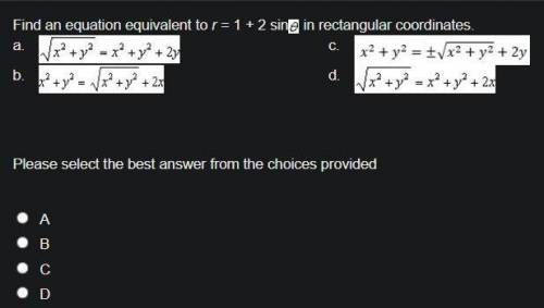 Find an equation equivalent to r = 1 + 2 sin 0 in rectangular coordinates.