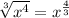 \sqrt[3]{x^4}=x^{\frac{4}{3}