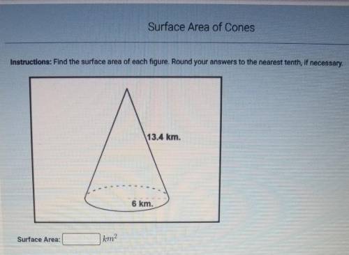 CAN SOMBOBY HELP ME find the surface area of each figure. Round it to the nearest tenth if necessar