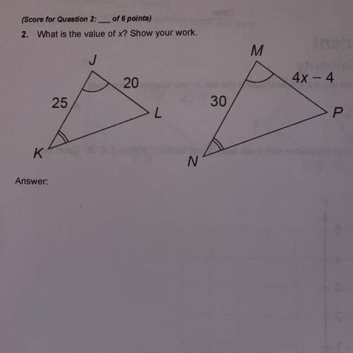 2. What is the value of x? Show your work.?

I need some help answering this please !! asap :)