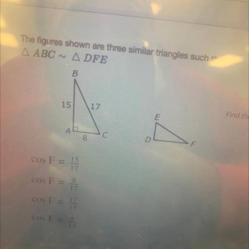 The figures shown are three similar triangles such that
A ABC ADFE