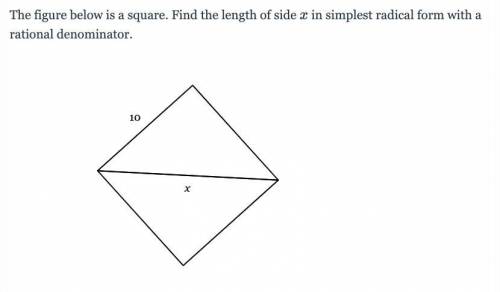 *Will Give Brainliest* Find the length of side xx in simplest radical form with a rational denomina