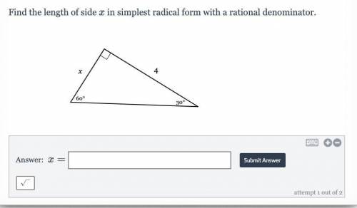*WILL GIVE BRAINLIEST* Find the length of side xx in simplest radical form with a rational denomina