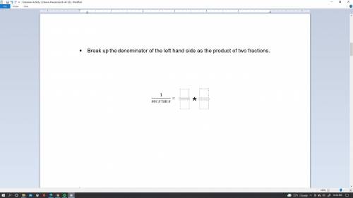 Break up the denominator and write the product of two fractions see image belows