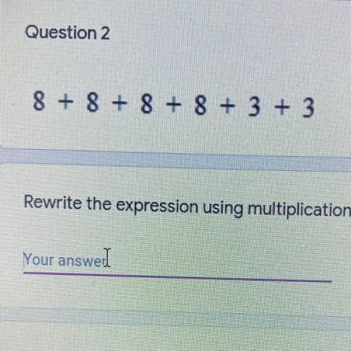 Rewrite in multiplication please