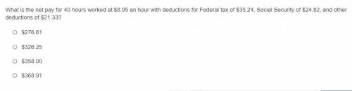 What is the net pay for 40 hours worked at $8.95 an hour with deductions for Federal tax of $35.24,