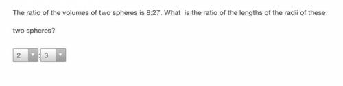 The ratio of the volumes of two spheres is 827. What is the ratio of the lengths of the radi of the