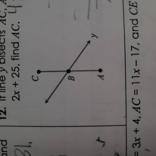 If line y bisects line AC, AB = 4 - 5x, and BC = 2x+25, find AC