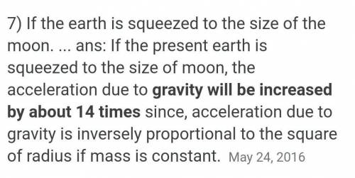 what will be the effect on the acceleration due to gravity of the earth if it is compressed to a the