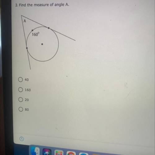 3. Find the measure of angle A.