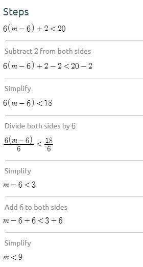 6(m-6)+2<20
Plz help math xl