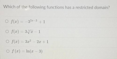 NEED ANSWER ASAP‼️Which of the following functions has a restricted domain?​
